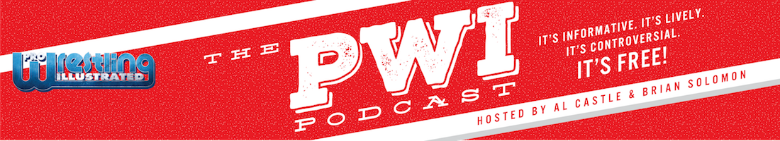 PODCAST – PWI Pro Wrestling Illustrated