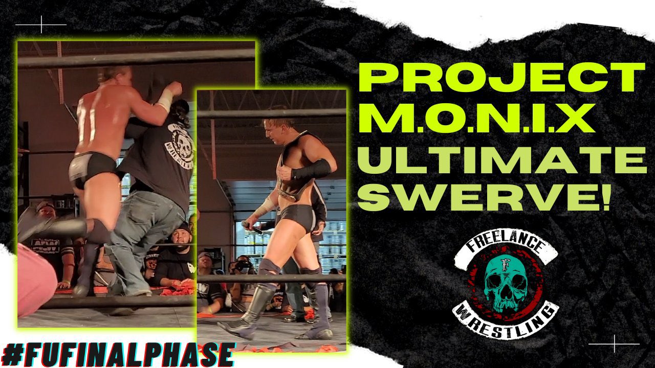 Project MONIX Ultimate Swerve at Freelance Wrestling